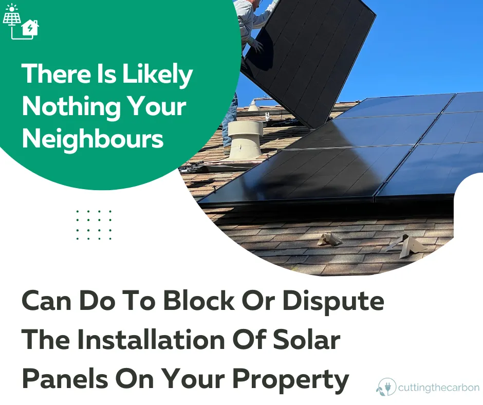 Can neighbours object to solar panels?