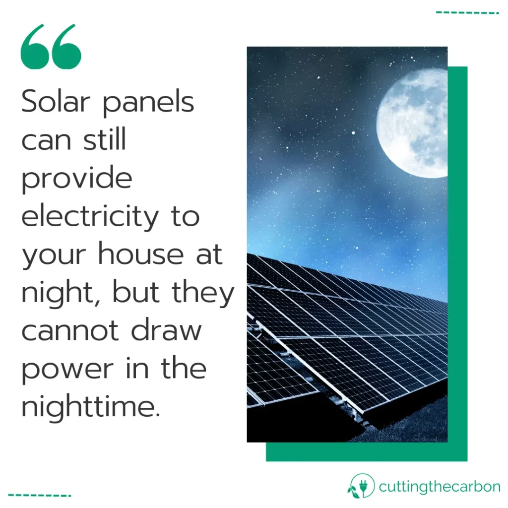 Do solar panels need to be left on at night?